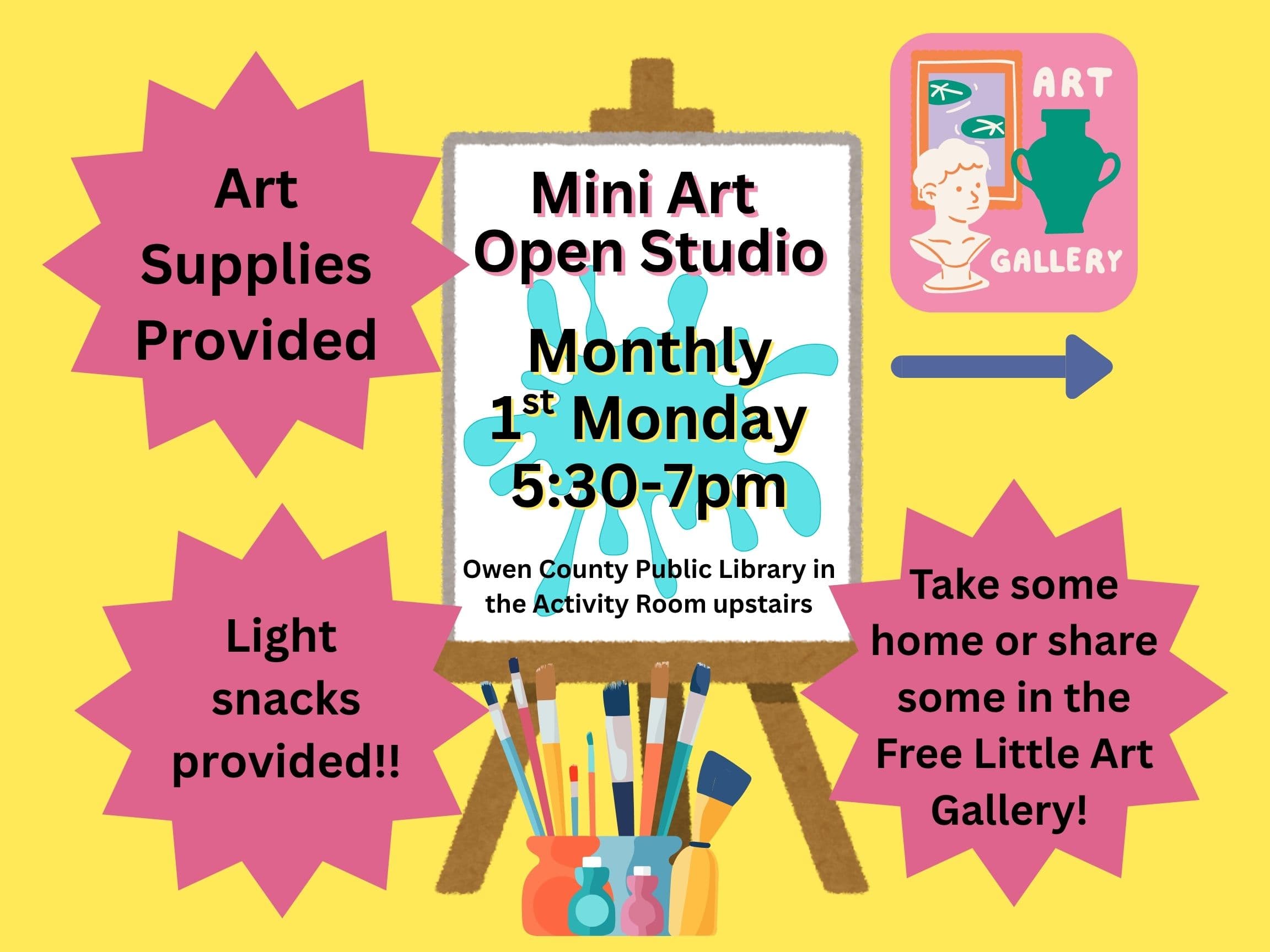 A flyer with an easel and paint brushes. Mini Art open studio First Mondays every month
