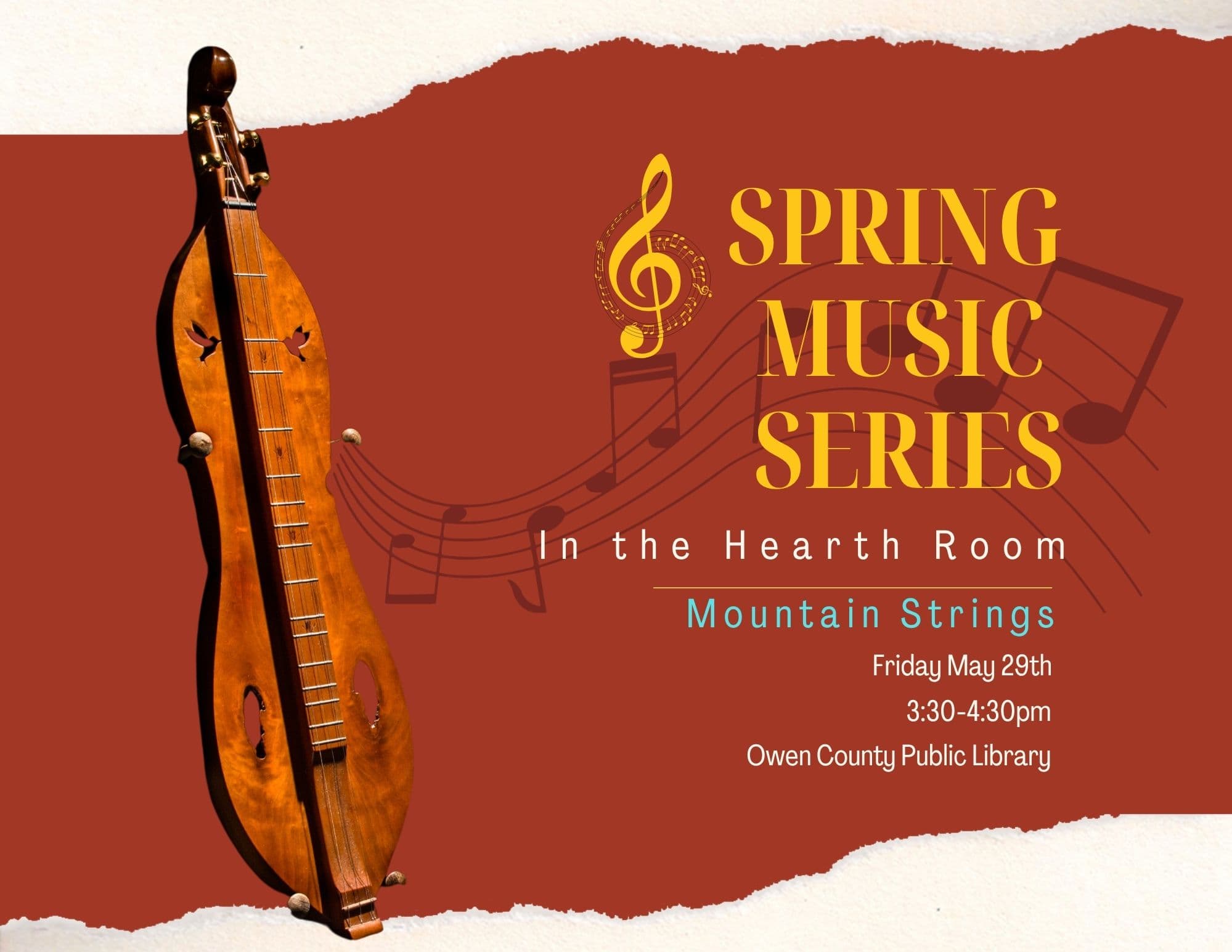 A flyer for the Spring Music Series featuring a dulcimer. There are music notes. Friday May29th 3:30pm
