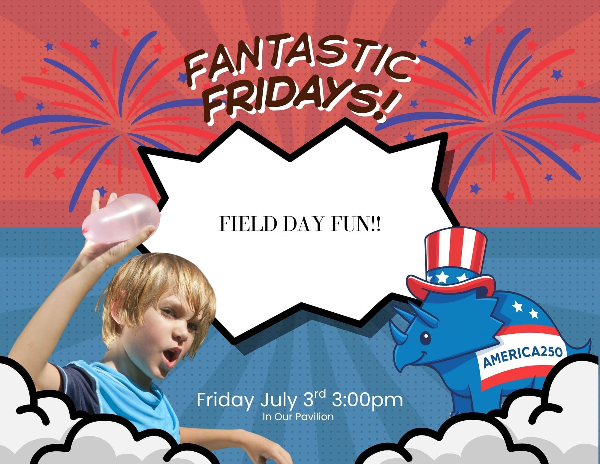 flyer of a child throwing a water balloon. Fantastic Friday - Field Day July 3rd at 3:00pm