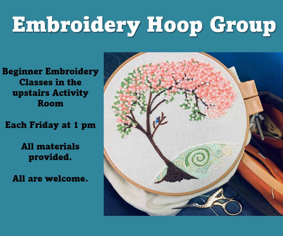 Embroidery Group. Learn to Embroider at the library on Friday afternoons at 1 pm